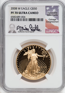 2008-W $50 One-Ounce Gold Eagle NGC PF70 Mike Castle Signed