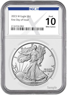 2023-W Proof Silver Eagle First Day of Issue NGCX PF10 Ultra Cameo