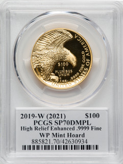 2019-W $100 High Relief Enhanced (2021) WP Mint Hoard PCGS SP70DMPL Damsta Signed