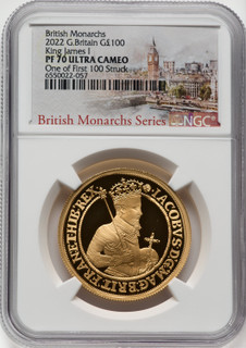 Elizabeth II gold  James I  £100 Pounds 2022 PR70 Ultra Cameo NGC One of First 100 Struck World Coins NGC MS70