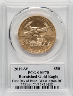 2019-W $50 Gold Eagle Burnished First Day of Issue Washington Moy PCGS PRSP70