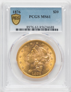 1876 $20 Liberty Double Eagle PCGS MS61