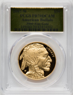 2007-W G$50 One-Ounce Gold Buffalo .9999 Fine Gold PCGS PR70 2007-W G$50 One-Ounce Gold Buffalo .9999 Fine Gold PCGS PR70