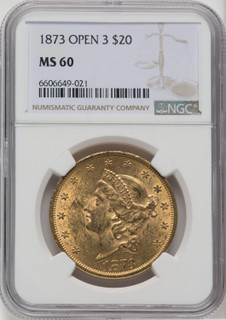 1873 $20 OPEN 3 Liberty Double Eagle NGC MS60