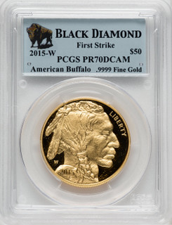 2015-W $50 One-Ounce Gold Buffalo First Strike PCGS PR70 2015-W $50 One-Ounce Gold Buffalo First Strike PCGS PR70