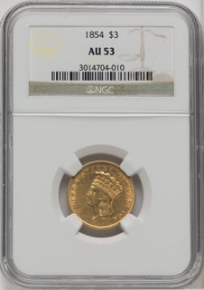 1854 $3 Three Dollar Gold Pieces NGC AU53 1854 $3 Three Dollar Gold Pieces NGC AU53