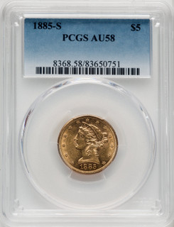1885-S $5 Liberty Half Eagle PCGS AU58