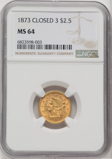 1873 $2.50 Closed 3 Liberty Quarter Eagle NGC MS64