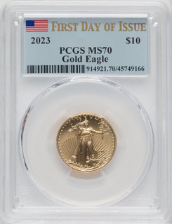 2023 $10 Quarter-Ounce Gold Eagle First Day of Issue PCGS MS70