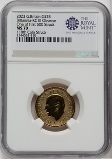 2023 G.B. G25 BRITANNIA KC III OBVERSE 110TH COIN STRUCK Royal Succession NGC MS70