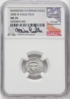 2008-W $10 Platinum Eagle NGC MS70 Castle Signed