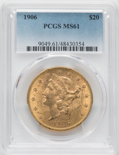 1906 $20 Liberty Double Eagle PCGS MS61