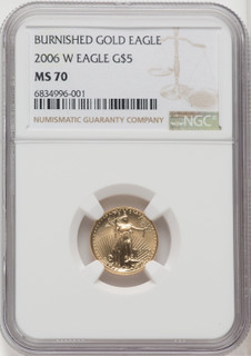 2006-W $5 Tenth-Ounce Gold Eagle Brown Label NGC MS70