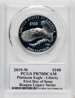 2019-W $100 One-Ounce Platinum Eagle Liberty First Day of Issue Michael Reagan PCGS PR70 2019-W $100 One-Ounce Platinum Eagle Liberty First Day of Issue Michael Reagan PCGS PR70