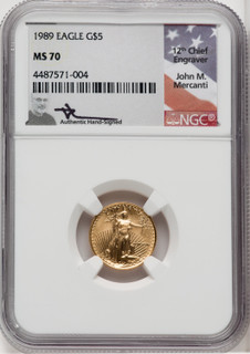 1989 $5 Tenth-Ounce Gold Eagle NGC MS70 Mercanti Signed