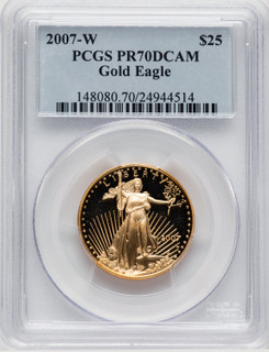 2007-W $25 Half-Ounce Gold Eagle PCGS PR70