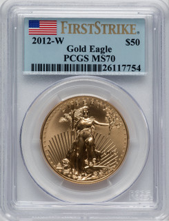 2012-W $50 One Ounce Gold Eagle First Strike PCGS MS70 (762972002) 2012-W $50 One Ounce Gold Eagle First Strike PCGS MS70 (762972002)