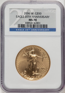 2006-W $50 One-Ounce Gold Eagle 20th Anniversary 20th Anniversary NGC MS70