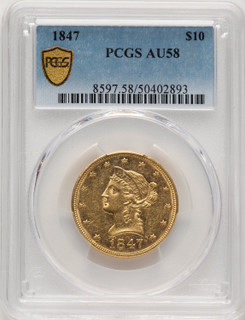1847 $10 Liberty Eagle PCGS AU58