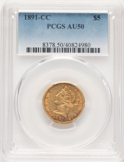 1891-CC $5 Liberty Half Eagle PCGS AU50