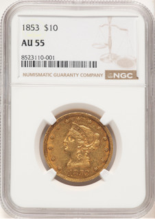 1853 $10 Liberty Eagle NGC AU55