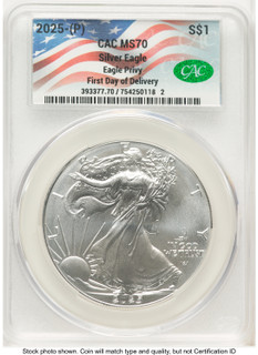 2025 Silver Eagle (Privy Mark) First Day of Delivery Flag Label CACG MS70 (521202110) 2025 Silver Eagle (Privy Mark) First Day of Delivery Flag Label CACG MS70 (521202110)