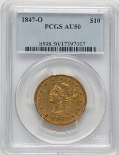 1847-O $10 Liberty Eagle PCGS AU50