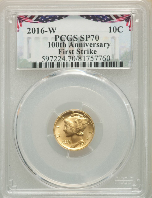 2016-W 10C Mercury Dime Gold 100th Anniversary First Strike PCGS SP70