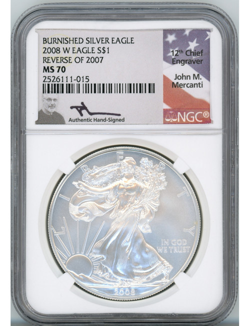 2008-W Burnished Silver Eagle Reverse Of 2007 NGC MS70 John Mercanti Signed