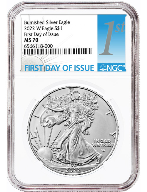 2022-W $1 Burnished Silver Eagle First Day of Issue NGC MS70