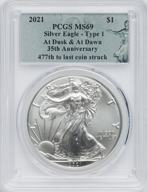 2021 American Silver Eagle Type 1 At Dusk & Dawn 35th Anniversary 477th PCGS MS69