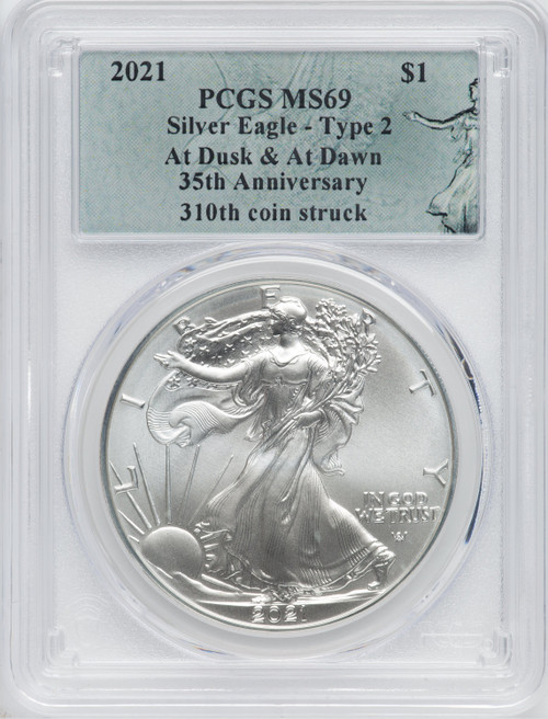 2021 American Silver Eagle Type 2 At Dusk & Dawn 35th Anniversary 310th PCGS MS69