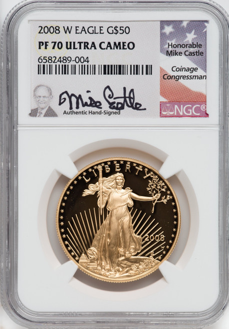 2008-W $50 One-Ounce Gold Eagle NGC PF70 Mike Castle Signed