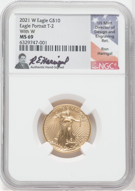 2021-W $10 Mint Error 1/4 oz Gold Eagle Type 2 With W NGC MS69 Ron Harrigal Signed