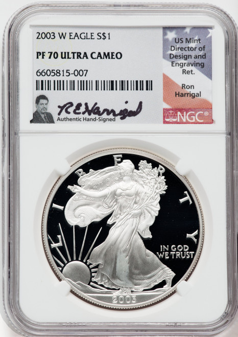 2003-W American Silver Eagle NGC PF70 Ultra Cameo Ron Harrigal Signed