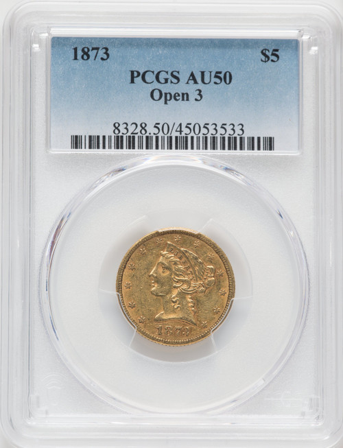 1873 $5 Open 3 Liberty Half Eagle PCGS AU50