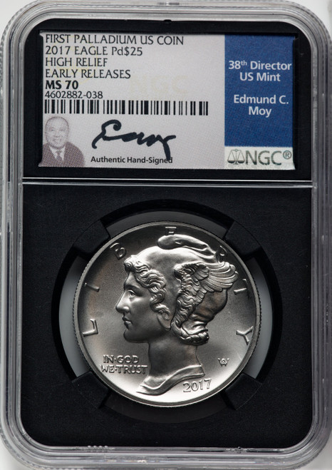 2017 $25 Palladium High Relief Early Releases NGC MS70 Edmund Moy