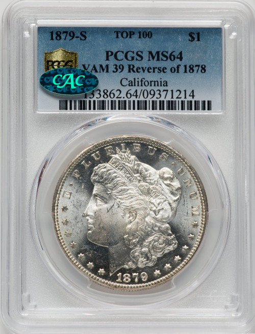 1879-S $1 VAM 39 Reverse of 1878 CAC Morgan Dollar PCGS MS64