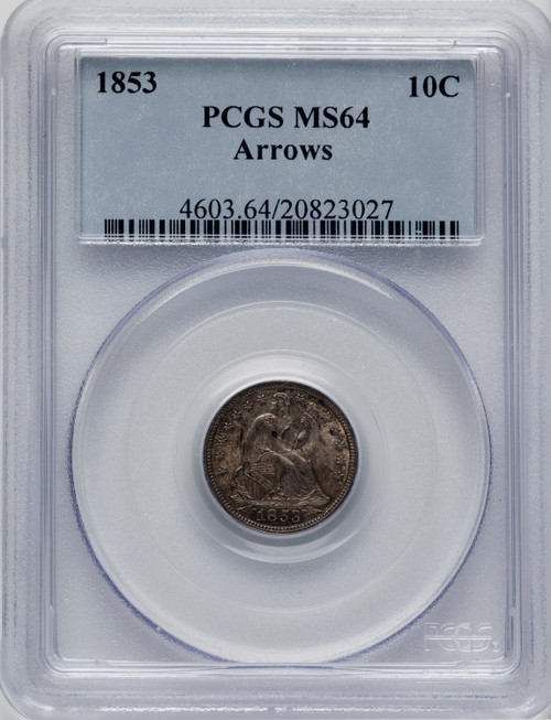 1853 10C Arrows Seated Dime PCGS MS64