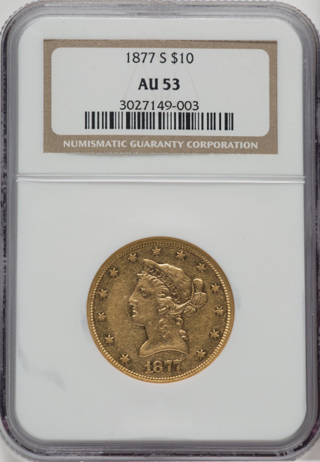 1877-S $10 Liberty Eagle NGC AU53