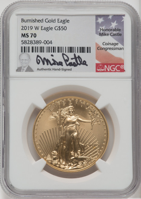 2019-W $50 One-Ounce Gold Eagle Burnished Mike Castle Signature NGC MS70