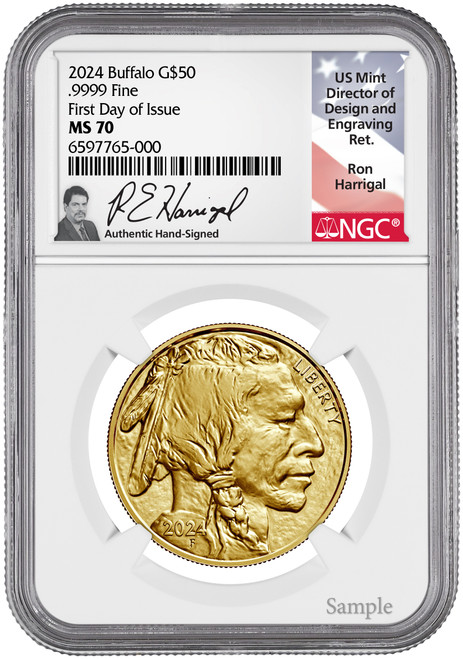 2024 $50 One Ounce Gold Buffalo First Day of Issue NGC MS70 Ron Harrigal Signed