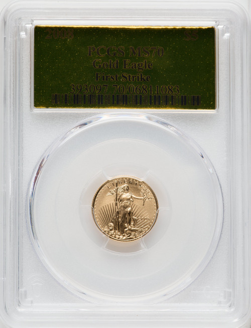2008 $5 Tenth-Ounce Gold Eagle First Strikes Gold Foil PCGS MS70