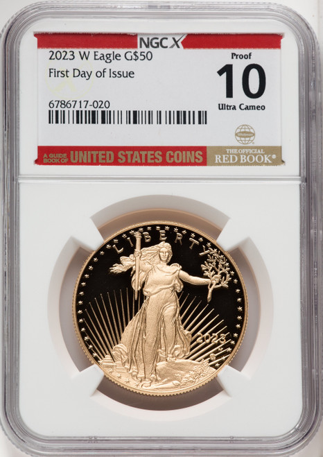 2023-W G$50 One Ounce Gold Eagle First Day of Issue NGCX PF10