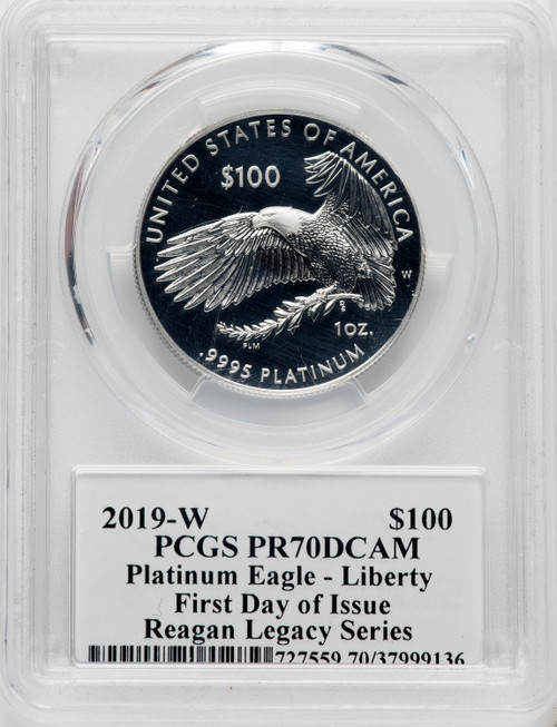 2019-W $100 One-Ounce Platinum Eagle Liberty First Day of Issue Michael Reagan PCGS PR70