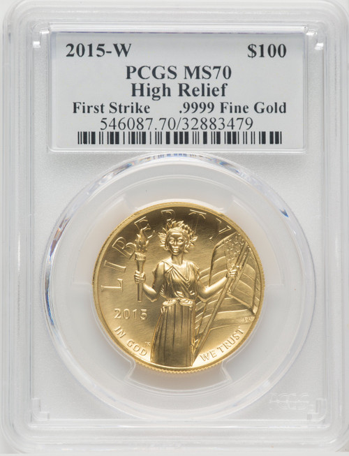 2015-W $100 High Relief One-Ounce Gold First Strike .9999 Fine Gold Moy/Mercanti Signature PCGS MS70