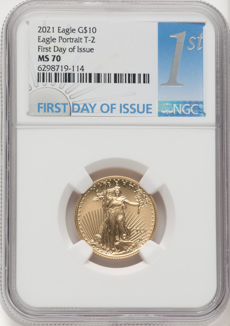 2021 $10 Quarter Ounce Gold Eagle Type Two FDI FDI 1ST NGC MS70