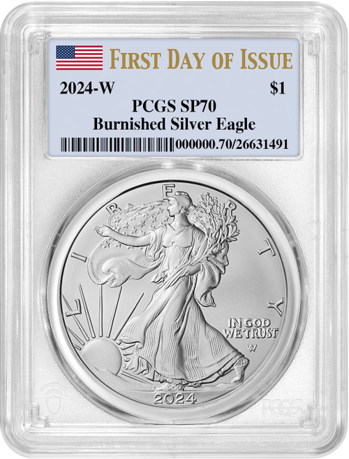 2024 W Burnished Silver Eagle First Day of Issue PCGS SP70