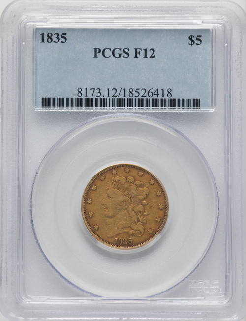 1835 $5 Classic Half Eagle PCGS F12