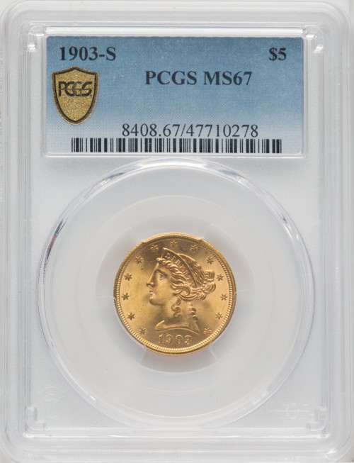 1903-S $5 Liberty Half Eagle PCGS MS67 (768602010)